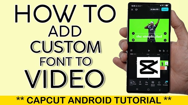 How to Add Fonts to CapCut Android